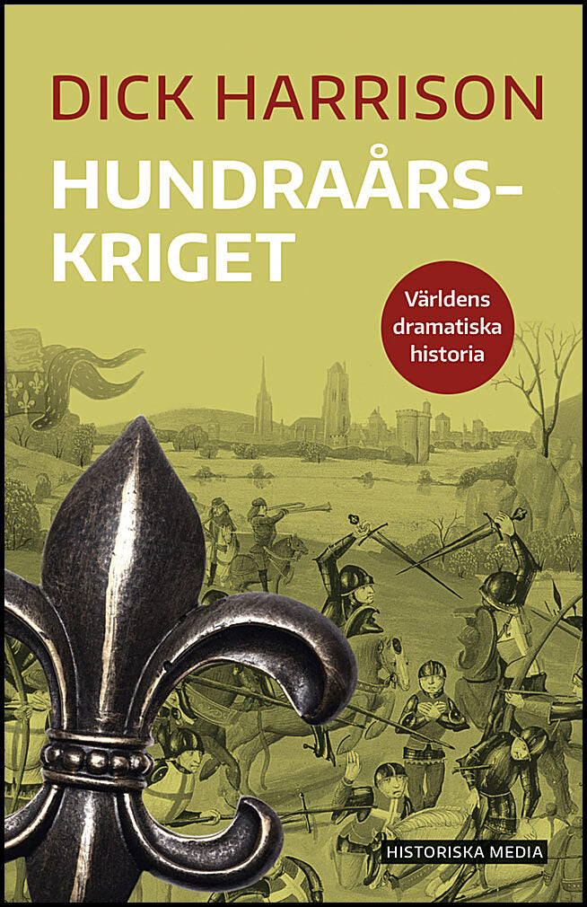 Harrison, Dick | Hundraårskriget