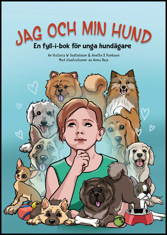 Gustafsson, Victoria W. | Panboon, Anette S. | Jag och min hund