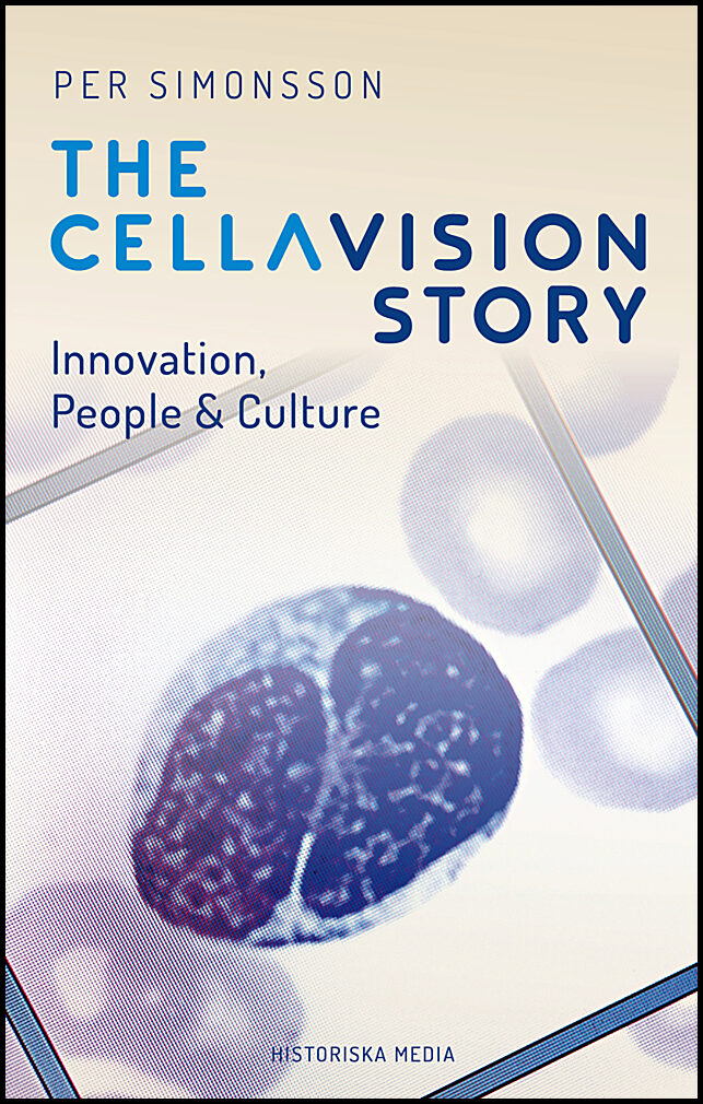 Simonsson, Per | The CellaVision Story : Innovation, People & Culture