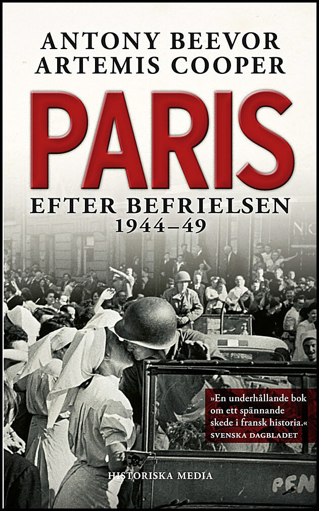 Beevor, Antony| Cooper, Artemis | Paris efter befrielsen 1944-49