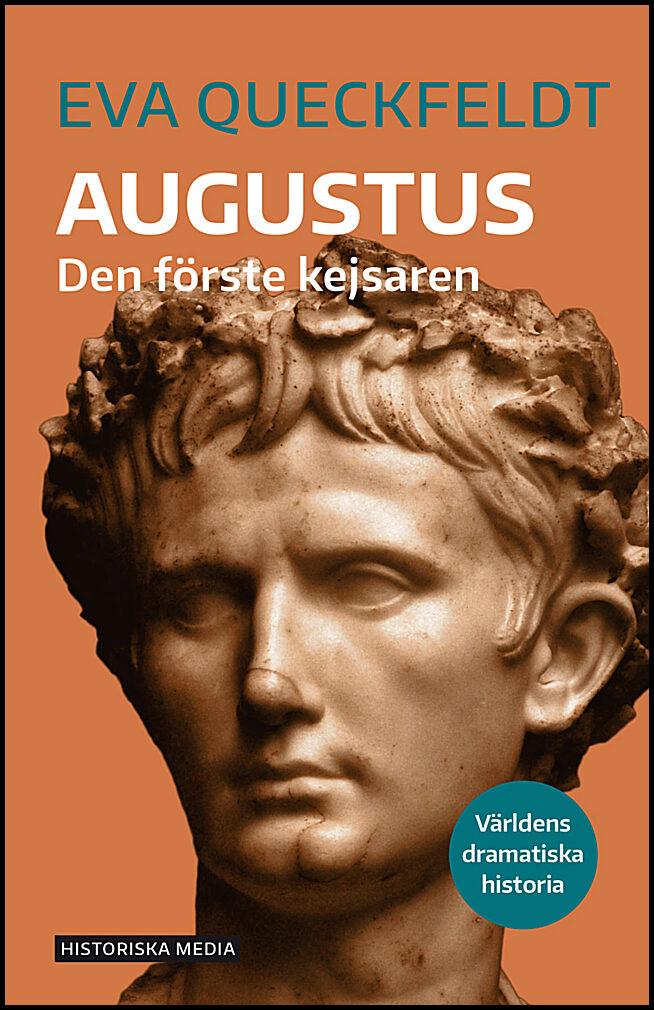 Queckfeldt, Eva | Augustus : Den förste kejsaren