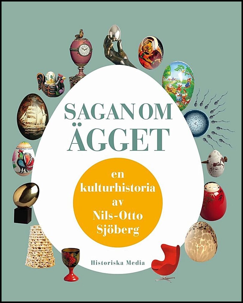 Sjöberg, Nils-Otto | Sagan om ägget en kulturhistoria av Nils-Otto Sjöberg