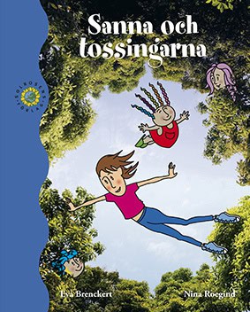 Brenckert, Eva | Sanna och tossingarna