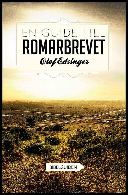 Edsinger, Olof | En guide till Romarbrevet