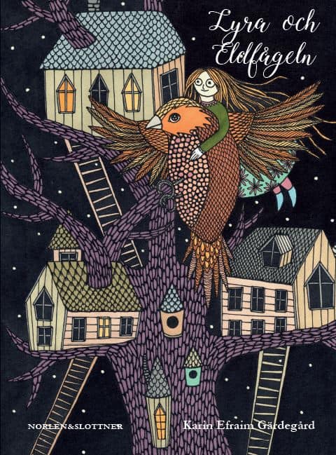 Gärdegård, Karin Efraim | Lyra och Eldfågeln