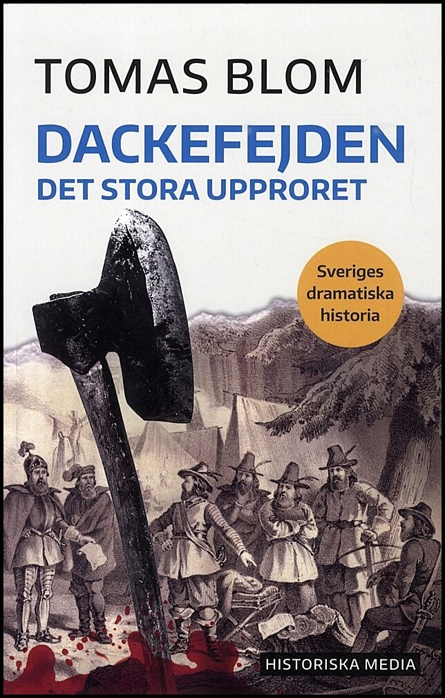 Blom, Tomas | Dackefejden : Det stora upproret