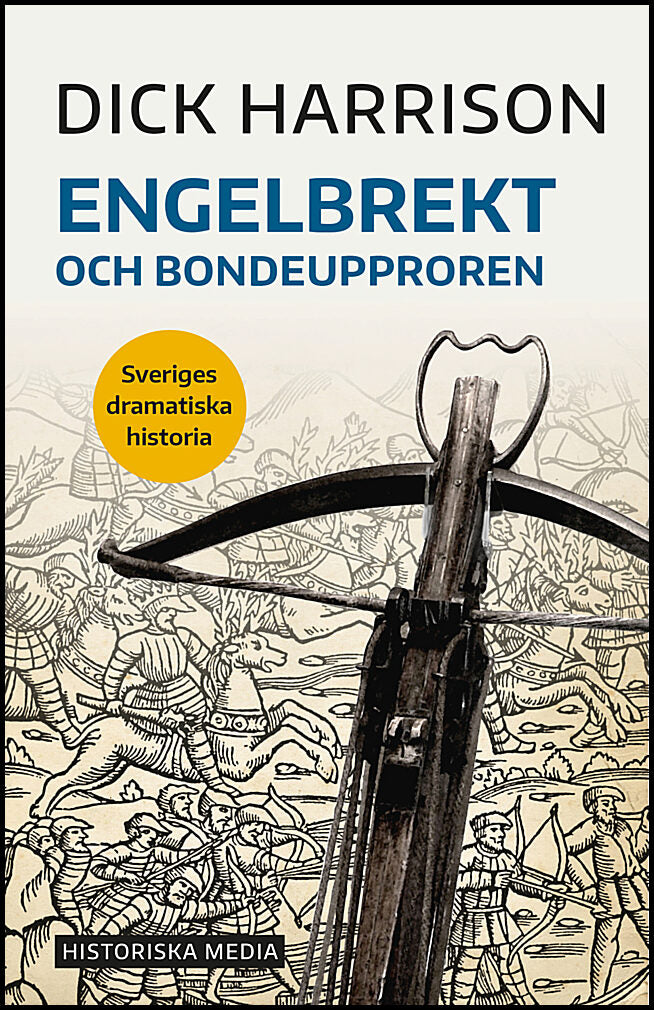 Harrison, Dick | Engelbrekt och bondeupproren