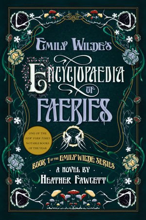 Fawcett, Heather | Emily Wilde's Encyclopaedia of Faeries
