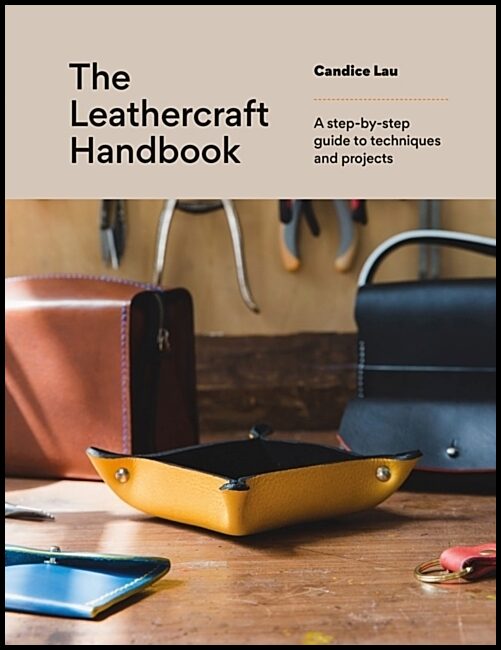 Lau, Candice | The Leathercraft Handbook