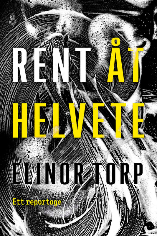 Torp, Elinor | Rent åt helvete