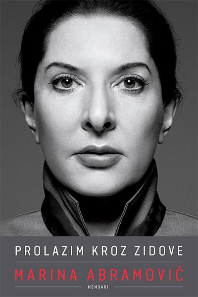 Abramović, Marina | Prolazim kroz zidove : Memoari