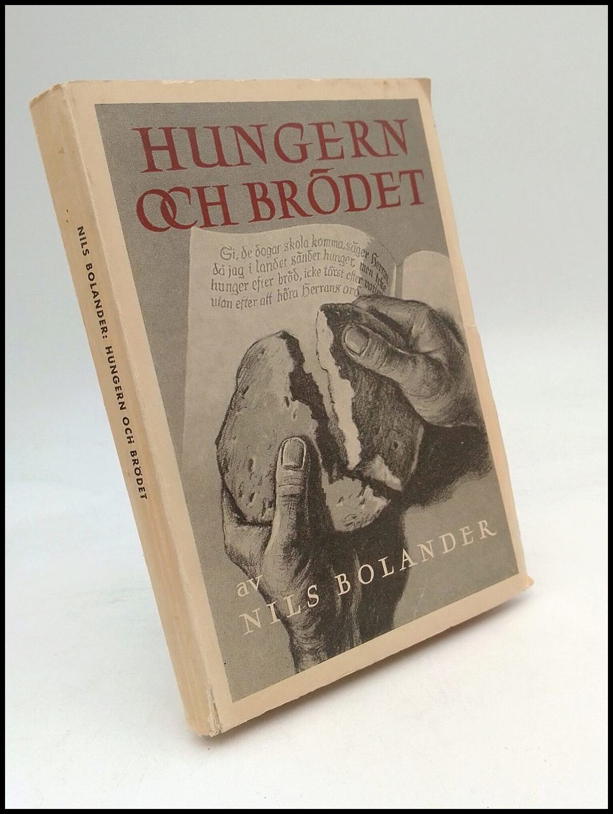 Bolander, Nils | Hungern och brödet : Från trefaldighet till domssöndag