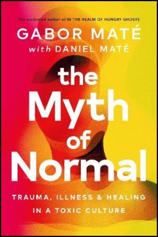 Mate, Gabor | The Myth of Normal