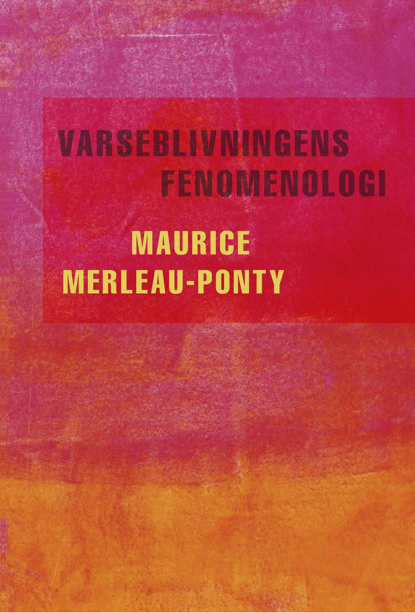 Merleau-Ponty, Maurice | Varseblivningens fenomenologi