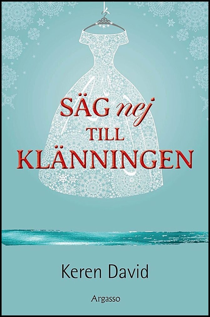 David, Keren | Säg nej till klänningen