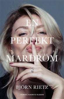 Rietz, Björn | En perfekt mardröm