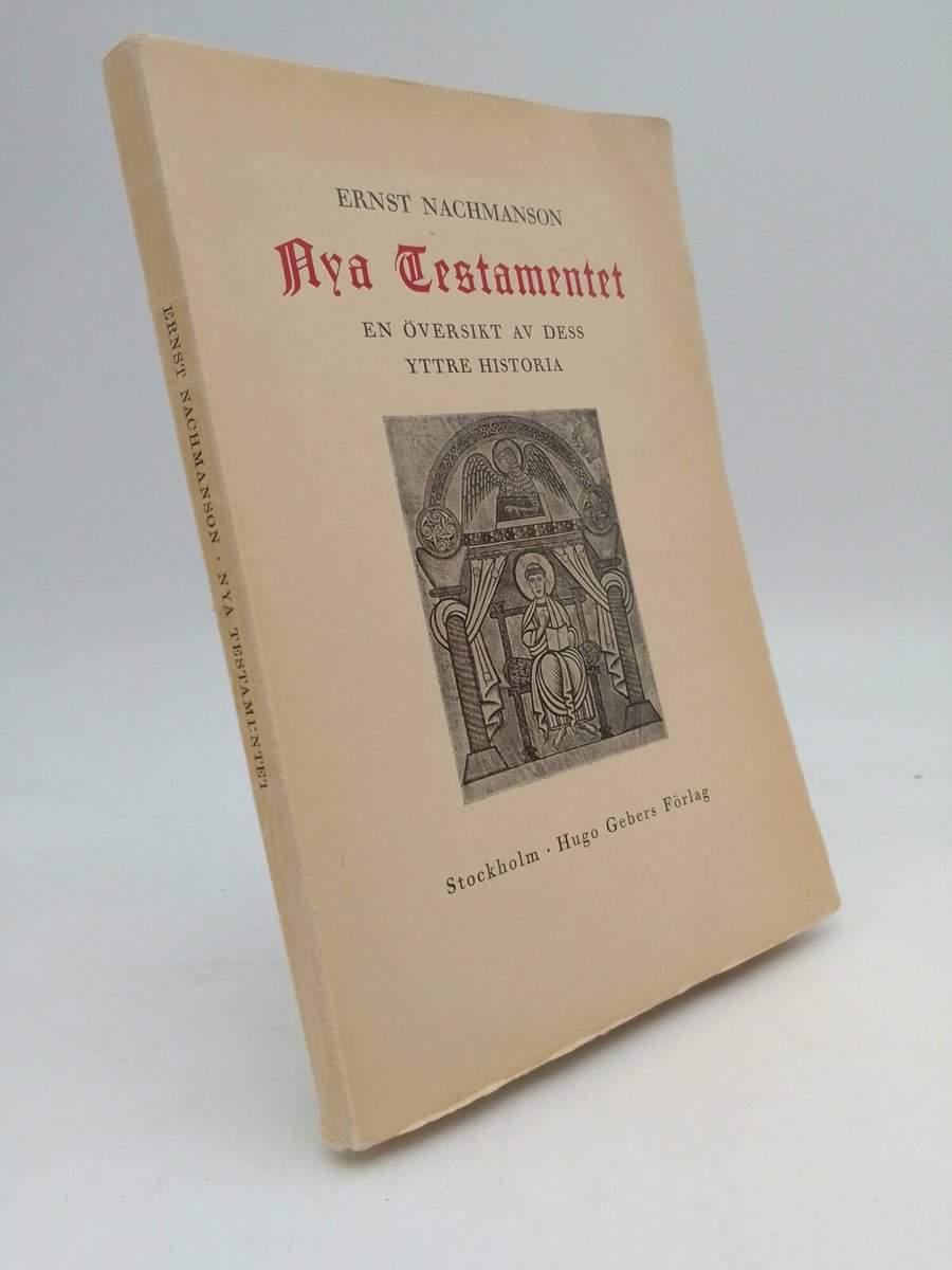 Nachmanson, Ernst | Nya Testamentet : En översikt av dess yttre historia