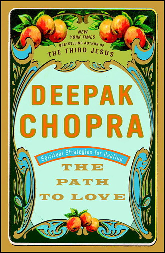 Chopra, Deepak | The Path to Love