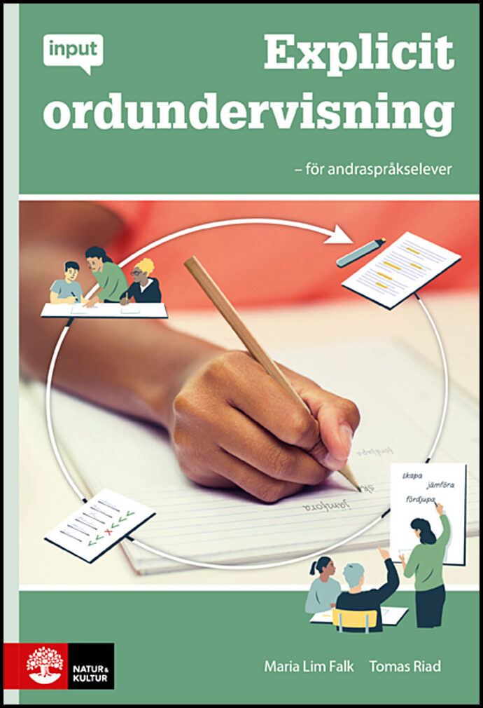 Lim Falk, Maria | Riad, Tomas | Explicit ordundervisning : För andraspråkselever