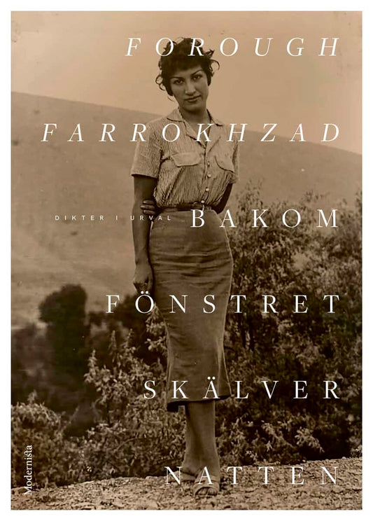 Farrokhzad, Forough | Bakom fönstret skälver natten