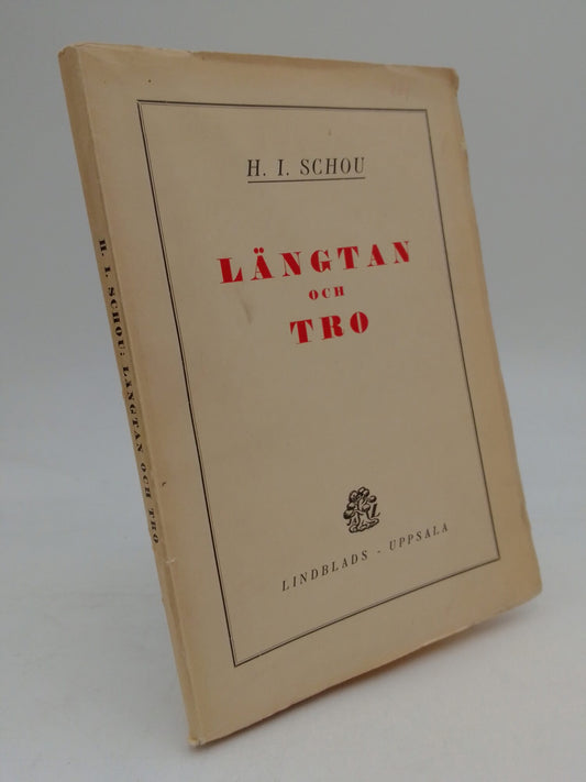 Schou, H, I. | Längtan och tro