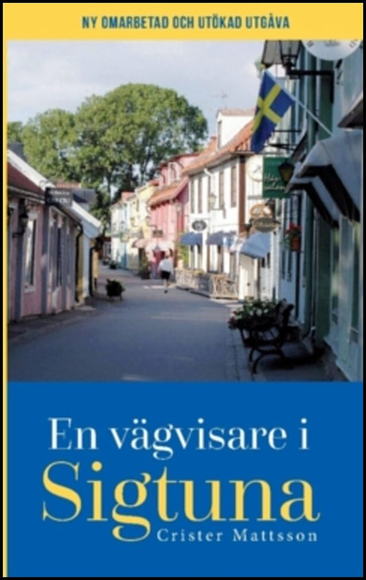 Mattsson, Crister | En vägvisare i Sigtuna