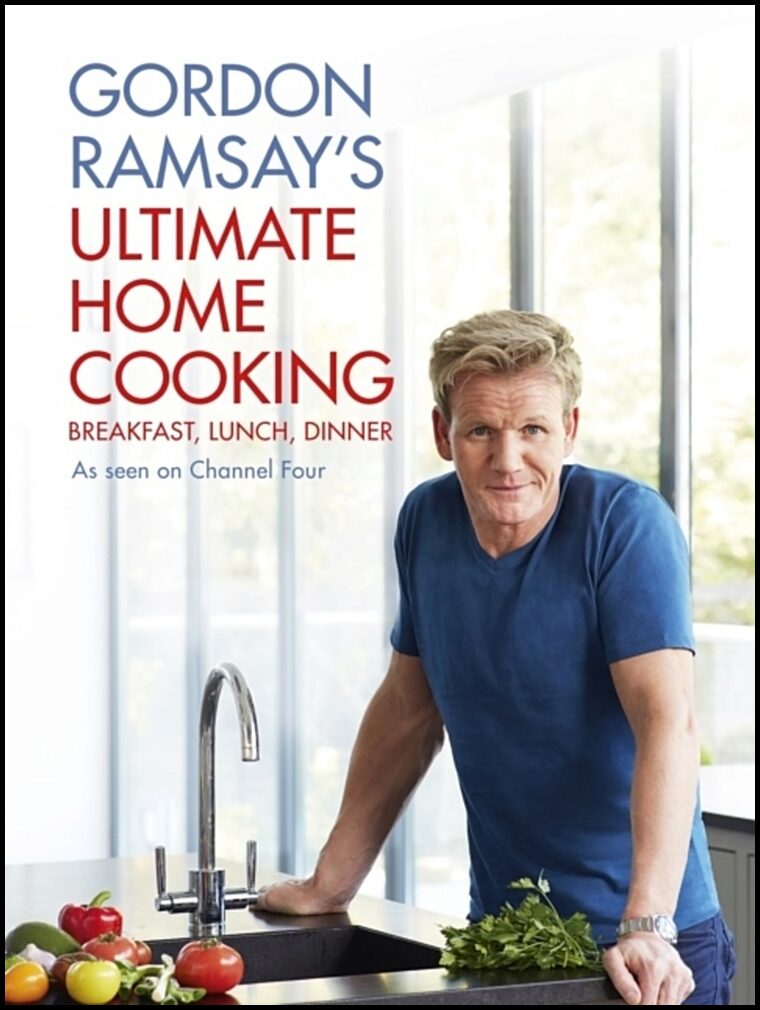 Ramsay, Gordon | Gordon Ramsay's Ultimate Home Cooking