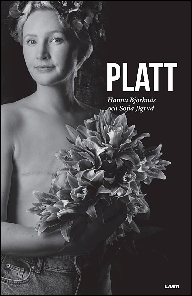 Björknäs, Hanna | Jigrud, Sofia | Platt