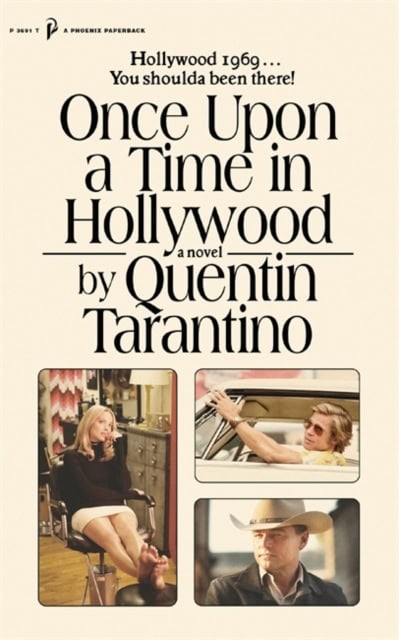 Tarantino, Quentin | Once Upon a Time in Hollywood : The First Novel By Quentin Tarantino