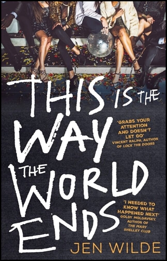 Wilde, Jen | This Is The Way The World Ends