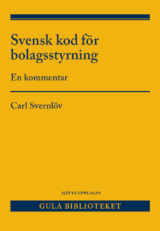 Svernlöv, Carl | Svensk kod för bolagsstyrning : En kommentar