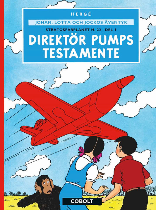 Hergé | Stratosfärplanet H. 22. Del 1, Direktör Pumps testamente : Direktör Pumps testamente