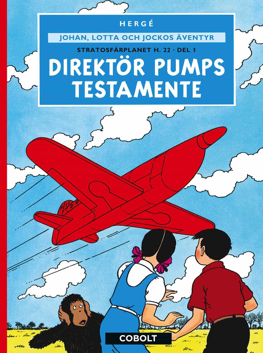 Hergé | Stratosfärplanet H. 22. Del 1, Direktör Pumps testamente : Direktör Pumps testamente