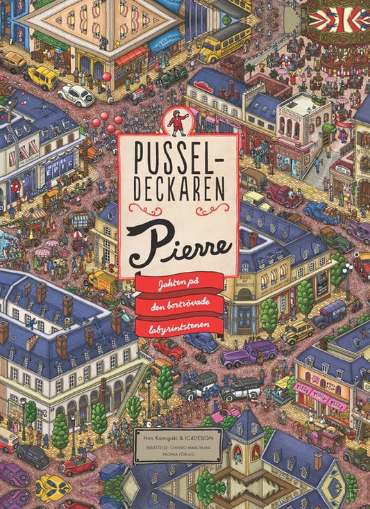 Kamigaki, Hiro | Maruyama, Chihiro | Pusseldeckaren Pierre : Jakten på den bortrövade labyrintstenen