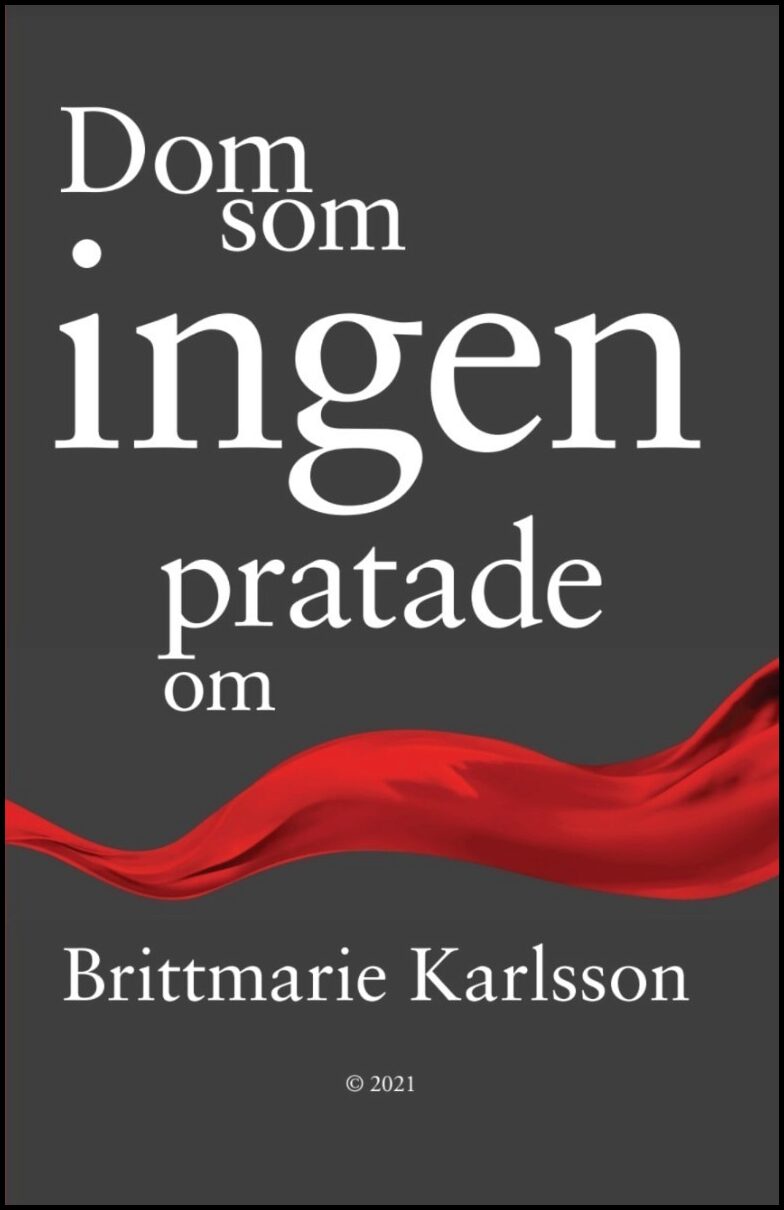 Karlsson, Brittmarie | Dom som ingen pratade om