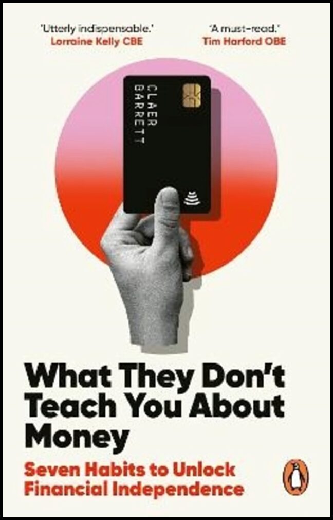 Barrett, Claer | What They Don't Teach You About Money