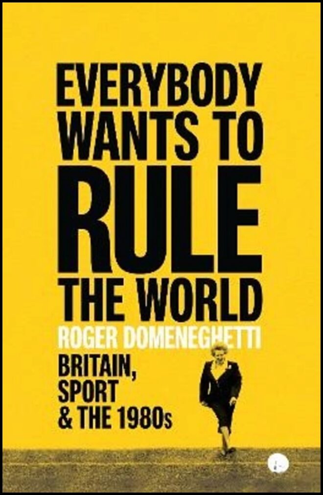 Domeneghetti, Roger | Everybody Wants to Rule the World