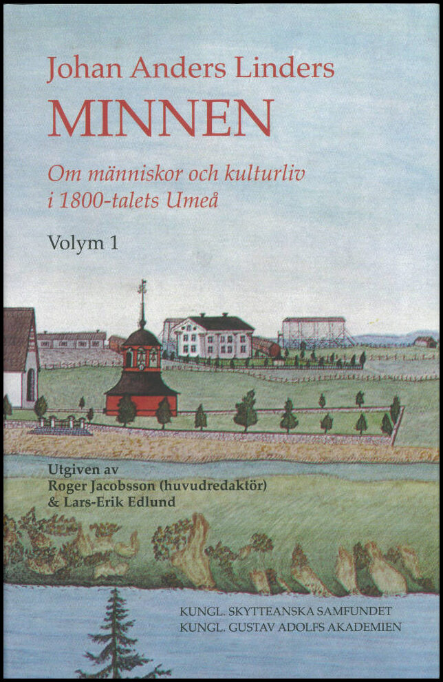 Edlund, Lars-Erik | Johan Anders Linders Minnen Volym 1