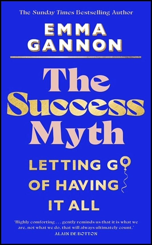 Gannon, Emma | The Success Myth