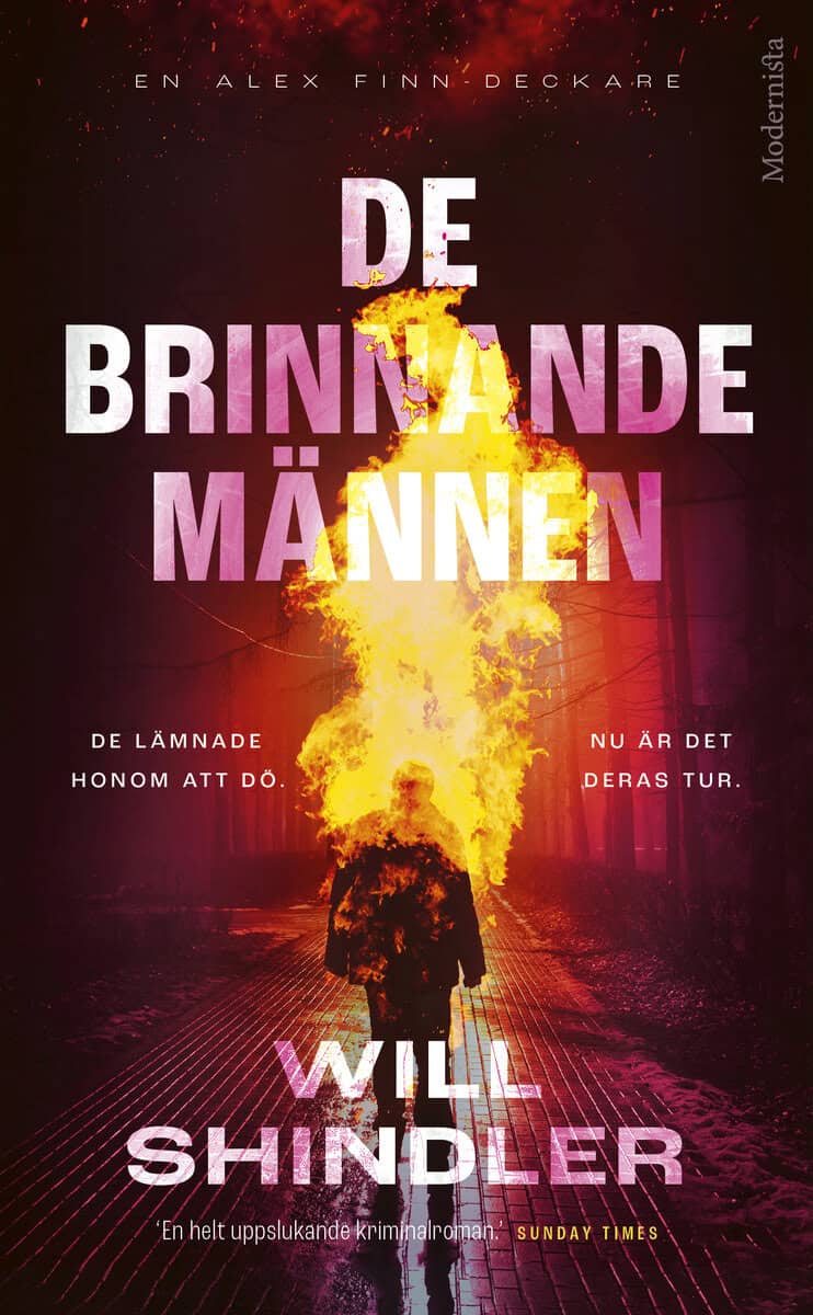 Shindler, Will | De brinnande männen