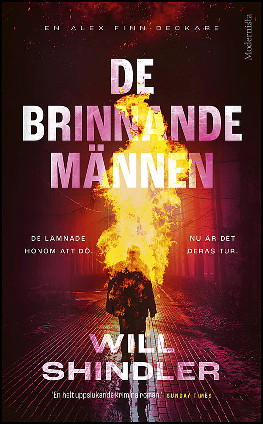 Shindler, Will | De brinnande männen