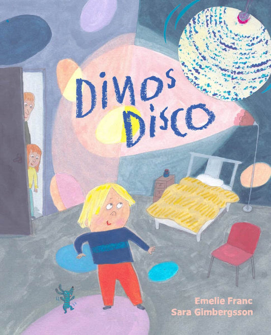 Franc, Emelie | Gimbergsson, Sara | Dinos disco