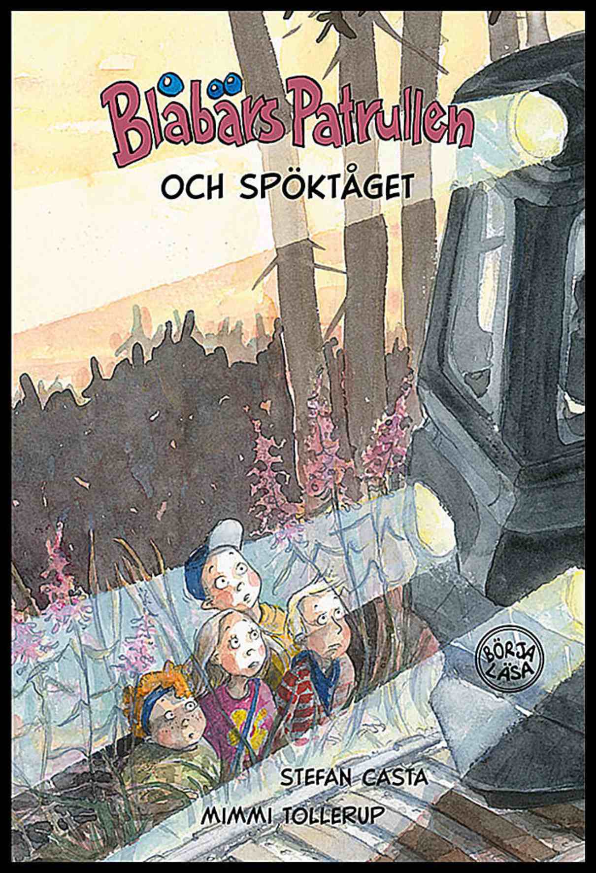 Casta, Stefan | Tollerup, Mimmi | Blåbärspatrullen och spöktåget