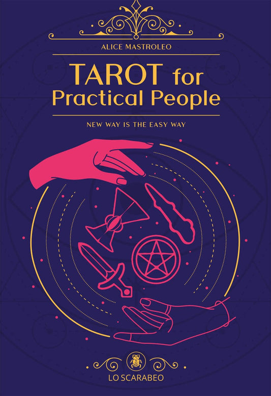 Mastroleo, Alice | Tarot For Practical People