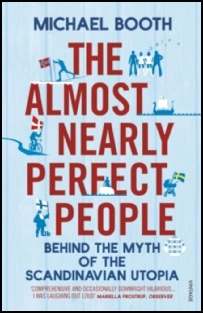 Booth, Michael | The Almost Nearly Perfect People