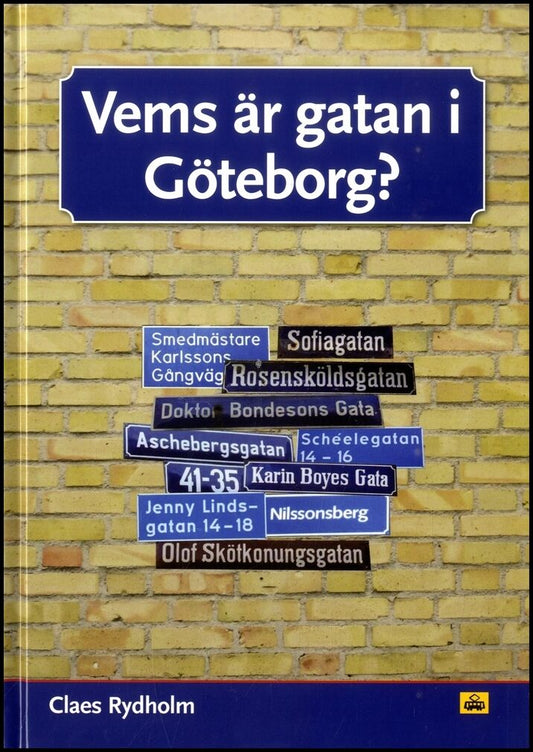 Rydholm, Claes | Vems är gatan i Göteborg?