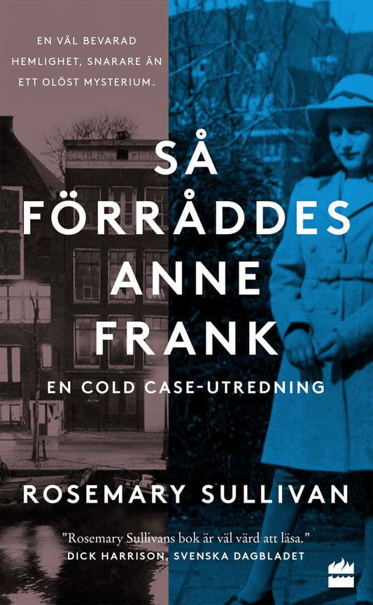 Sullivan, Rosemary | Så förråddes Anne Frank
