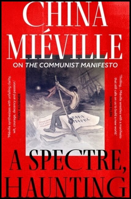 Mieville, China | A Spectre, Haunting