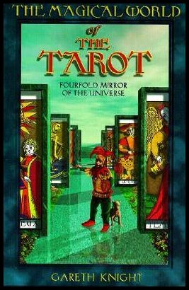 Knight, Gareth | The Magical World of the Tarot