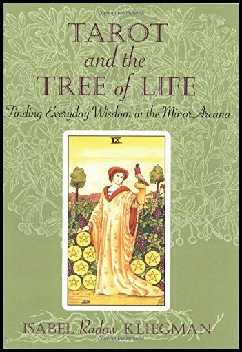 Kliegman, Isabel | Tarot and the Tree of Life : Finding Everyday Wisdom in the Minor Arcana